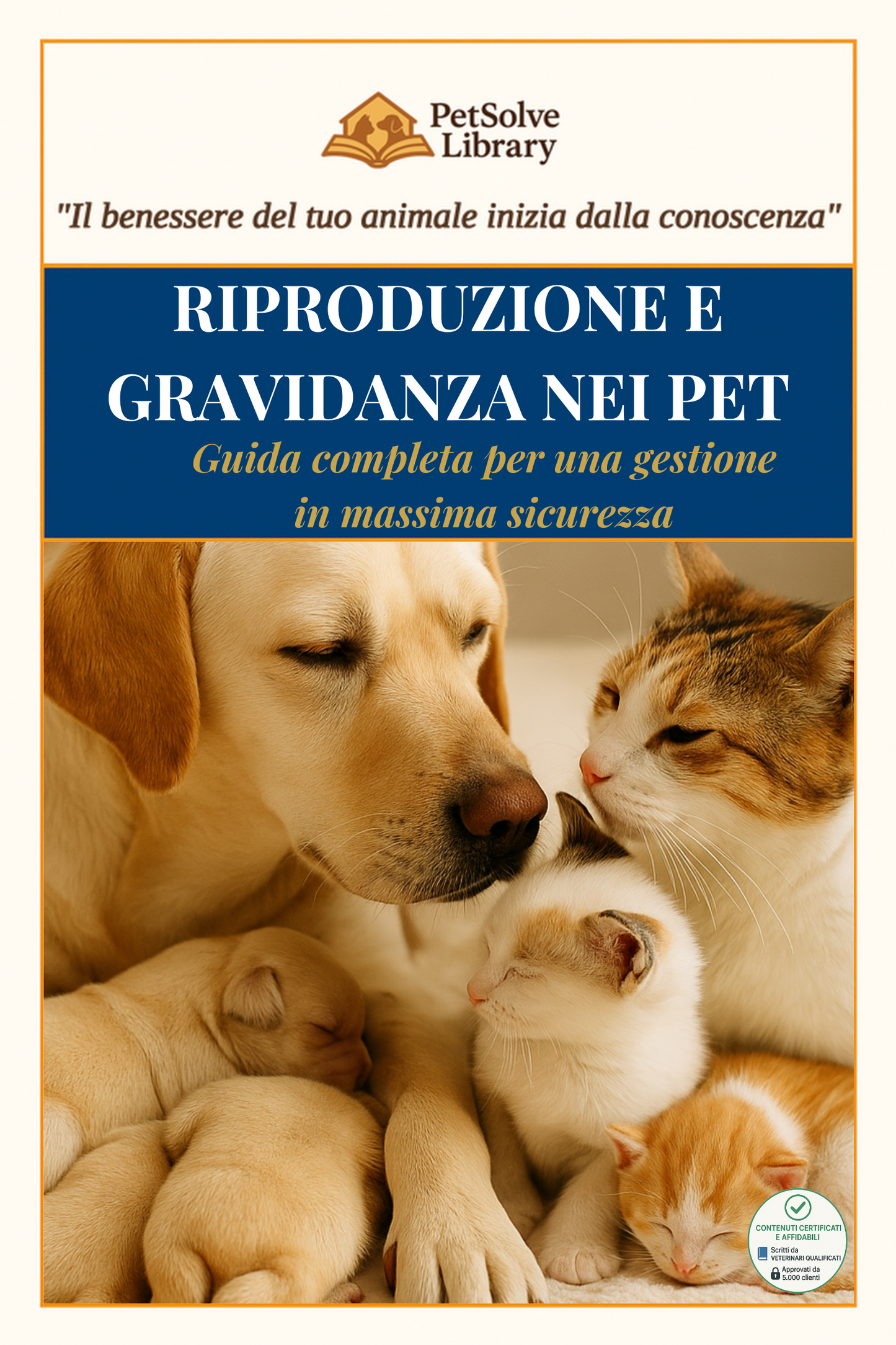 RIPRODUZIONE E GRAVIDANZA NEI PET - Guida completa per una gestione in massima sicurezza