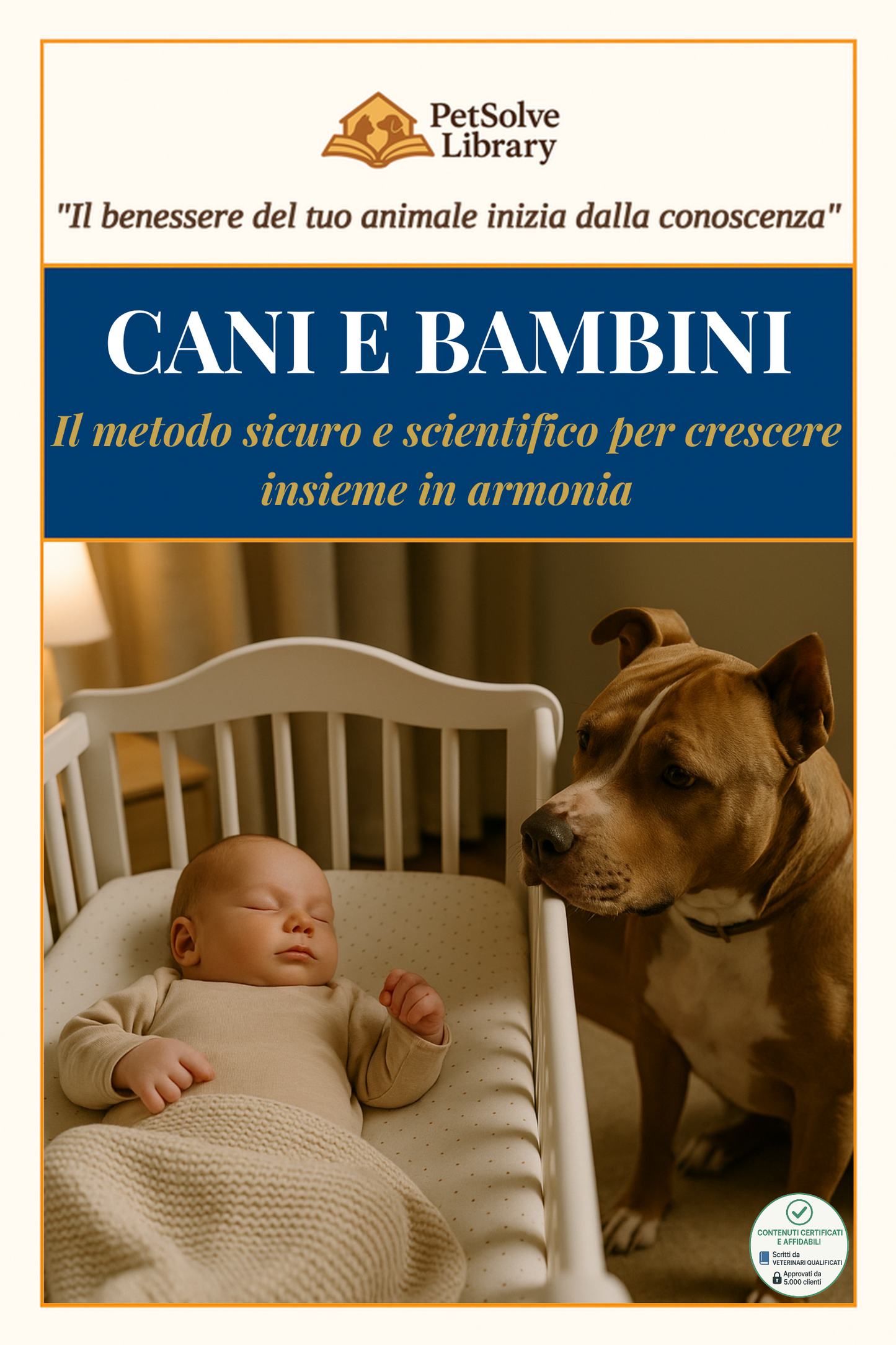 CANI E BAMBINI - Il metodo sicuro e scientifico per crescere insieme in armonia